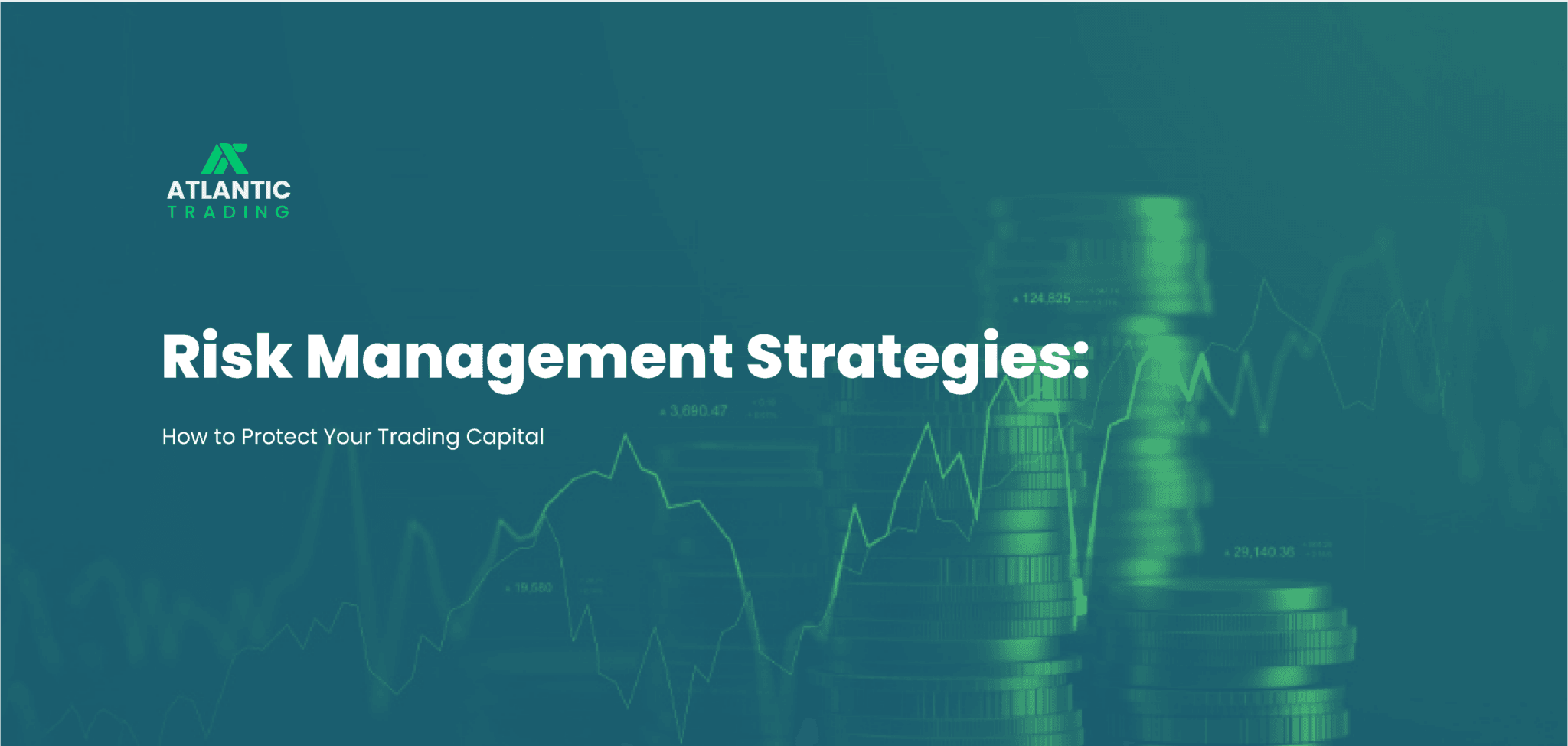 Risk Management Strategies: How To Protect Your Trading Capital ...