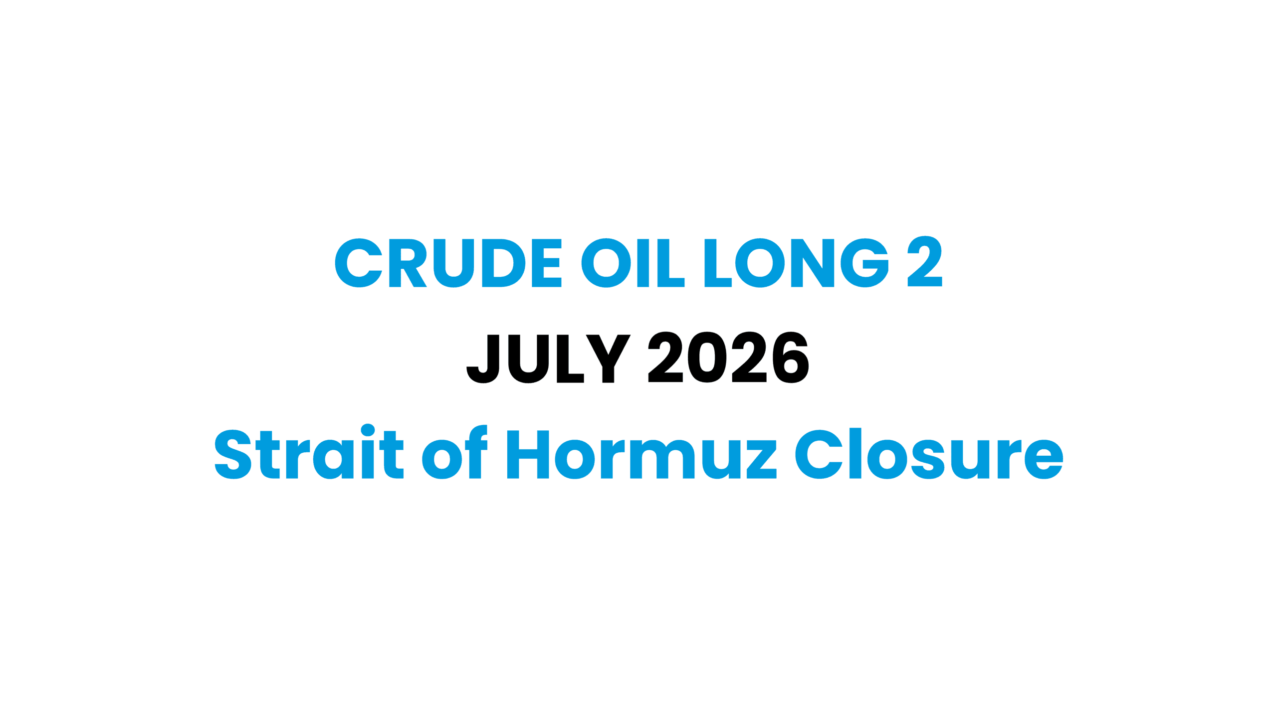 Crude Oil Long 2 (Thumbnail Image) - July 2026